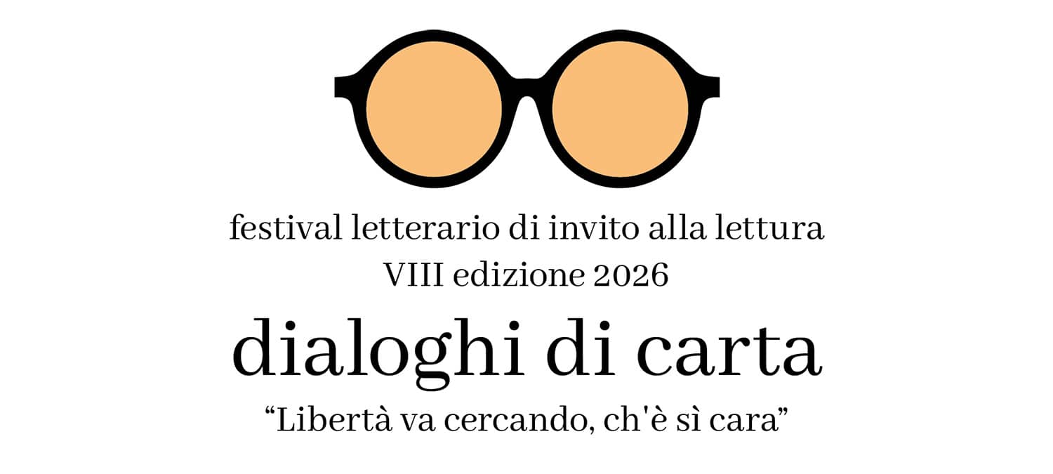 Dialoghi di Carta - Homepage - Edizione 2026 4 Dialoghi di Carta - Homepage - Edizione 2026